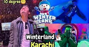 Winterland Karachi🥶 | Winterland Main Halat Kharab🥶 -10 degree❄️| Winterland Explore |