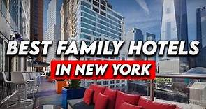 Best Family Friendly Hotels In New York (Honest Hotel Reviews 2023)