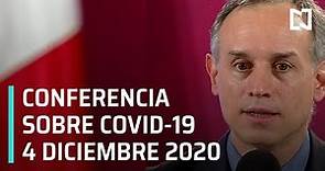 Conferencia Covid-19 en México - 4 diciembre 2020