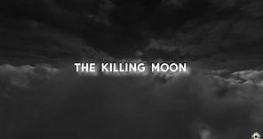 Echo And The Bunnymen - The Killing Moon [Lyrics]