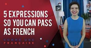 French Grammar: 5 Easy Everyday Expressions