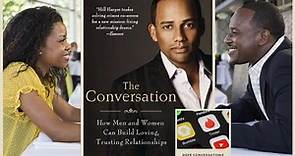 How Can Men & Women Build Meaningful Relationships? The Conversation by Hill Harper Book Discussion