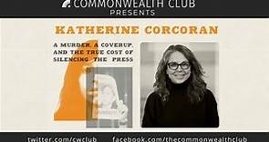 Katherine Corcoran: A Murder, A Coverup, and the True Cost of Silencing the Press