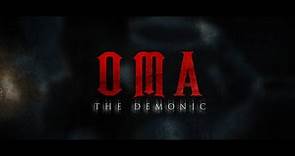 Oma The Demonic | Official Trailer