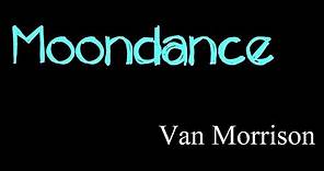 Moondance - Van Morrison ( lyrics )