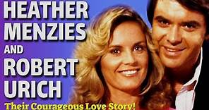 The Sad But True Love Story of Robert Urich and Heather Menzies