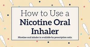 How to Use Nicotine Oral Inhaler to Quit Smoking
