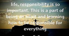 60 Responsibility Quotes - wow4u