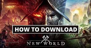 How To Download New World On PC