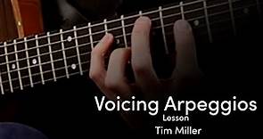 Tim Miller - Voicing Arpeggios