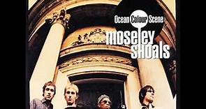 Ocean Colour Scene - The riverboat song (1996)