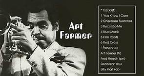 The Best of Art Farmer (Full Album 2022)