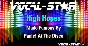 Panic! At The Disco - High Hopes (Karaoke Version) with Lyrics HD Vocal-Star Karaoke