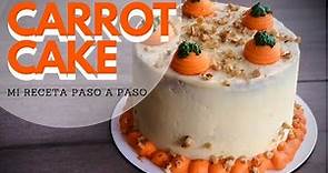 Receta original de CARROT CAKE | torta de zanahoria húmeda con el cream cheese paso a paso