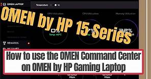 How to use the OMEN Command Center on OMEN by HP Gaming Laptop