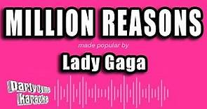 Lady Gaga - Million Reasons (Karaoke Version)