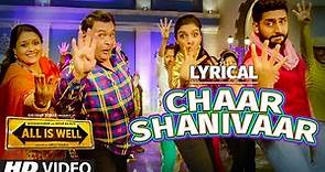 'Chaar Shanivaar' Full Song with LYRICS - Badshah | Vishal, Amaal Mallik | All Is Well