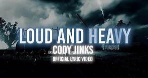 Cody Jinks | Loud & Heavy | Official Lyric Video