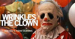 Wrinkles The Clown - Official Trailer