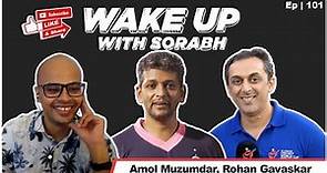 Amol Muzumdar & Rohan Gavaskar | Cricket Premis 14 | Wake Up With Sorabh