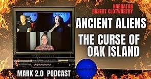Ancient Aliens The Curse of Oak Island Narrator Robert Clotworthy