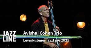 Avishai Cohen Trio live | Leverkusener Jazztage 2021 | Jazzline