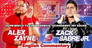 FULL MATCH! Alex Zayne vs Zack Sabre Jr.｜NJPW WORLD TV Championship Tournament 1st Round