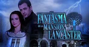 William Levy y Silvia Navarro protagonistas de EL FANTASMA DE LA MANSION LANCASTER