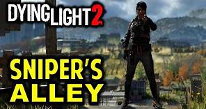 Sniper's Alley: Reach the Sniper’s Position | Dying Light 2 (Walkthrough)