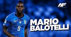 Mario Balotelli • Skills & Goals • HD