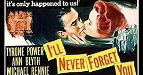 I'll Never Forget You 1951 Full Movie