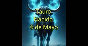 Tauro Nacido El 6 De Mayo #Tauro #Taurino #6DeMayo