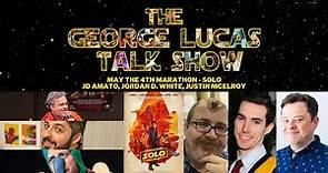 The George Lucas Talk Show // "May The Fourth" Show Part 4 - Solo