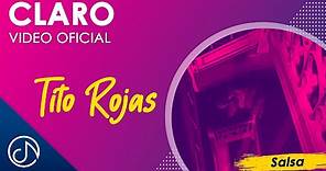 CLARO 🤩 - Tito Rojas [Video Oficial]