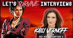 Let's Survive Interviews - Kaili Vernoff [Susan Grimshaw in Red Dead Redemption 2]