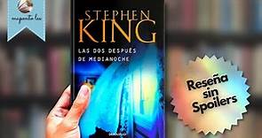 Las Dos después de Medianoche - Stephen King - 1990 | Reseña Sin Spoilers