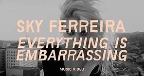 Sky Ferreira - "Everything is Embarrassing" (Official Music Video)