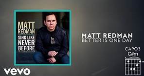 Matt Redman - Better Is One Day (Lyrics And Chords)