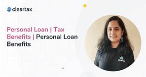 Personal Loan | Tax Benefits | Personal Loan Benefits