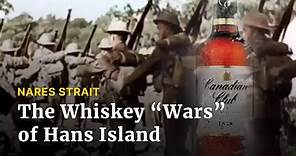 Top of the World: The Whiskey "Wars" of Hans Island