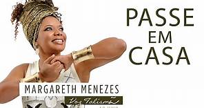 Passe em Casa - Margareth Menezes (DVD Voz Talismã)