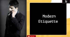 Modern Manners: The 15 Main Rules of Modern Etiquette #manners #etiquette