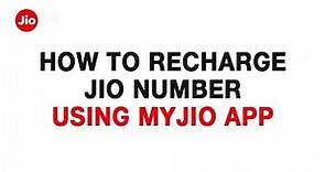 How to Recharge your Jio Number using MyJio App | Reliance Jio