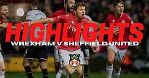 HIGHLIGHTS | Wrexham v Sheffield United