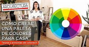 Cómo CREAR una PALETA DE COLORES para tu casa!!! | DECO Teoría del color | Armonías | Combinaciones