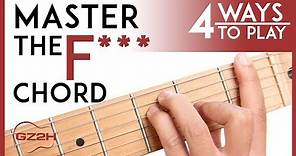 How To Play The F Chord - 4 Easy Ways to Finally Master The F Guitar Chord