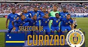 LA SELECCIÓN DE FÚTBOL DE CURAZAO 🇨🇼, la selección del FUTURO de la CONCACAF