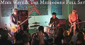 Mike Watt & The Missingmen Full Set