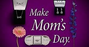 Kay Jewelers: The Mother’s Day Store to Make Mom’s Day