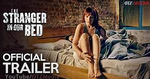 STRANGER IN OUR BED Official Trailer 2022 | Emily Berrington | Thriller Movie